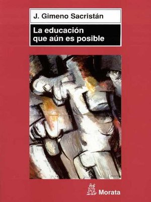 cover image of La educación que aún es posible